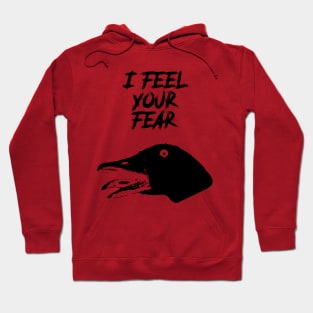 I Feel Your Fear - Creepy Goose Causes Goosebumps Hoodie